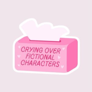 Crying Over Fictional Characters - Sticker