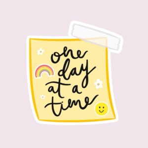 One Day At A Time - Sticker