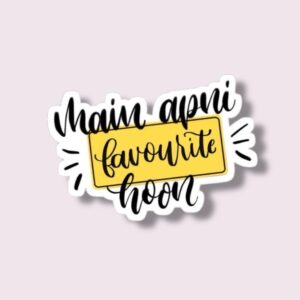 Main Apni Favourite Hoon - Sticker