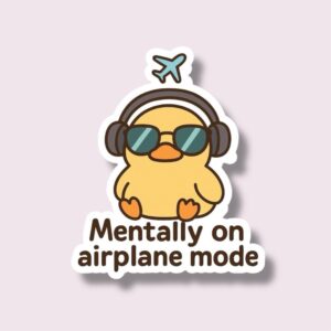 Mentally On Airplane Mode - Sticker